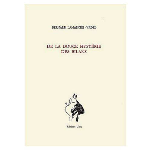 Emprunter De la douce hystérie des bilans. Poésies complètes 1976-1989 livre