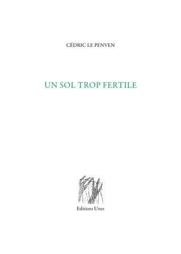 Emprunter Un sol trop fertile livre