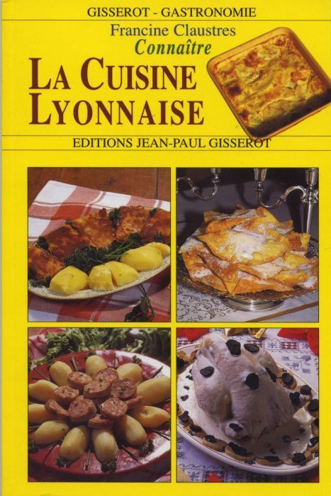 Emprunter La cuisine lyonnaise livre