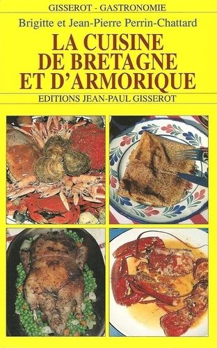 Emprunter La cuisine de Bretagne et d'Armorique livre