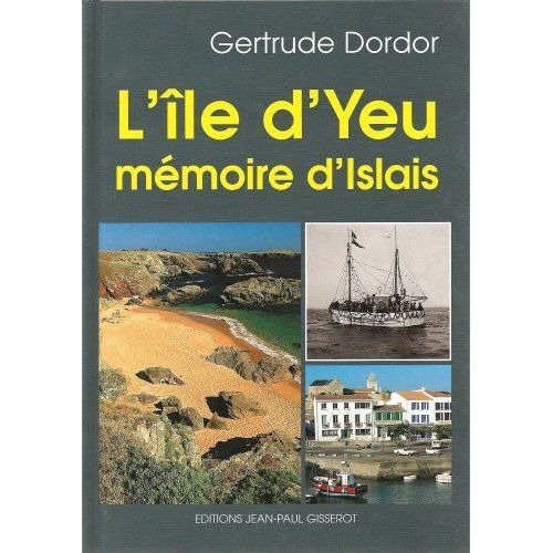 Emprunter L'île-d'Yeu, mémoire d'Îslais livre