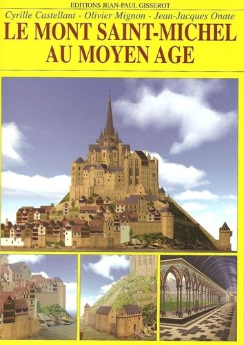 Emprunter Le mont-Saint-Michel au Moyen-Âge livre