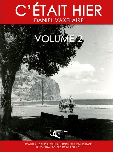 Emprunter C'était hier. Volume 2, Chapitres 18 à 34 livre