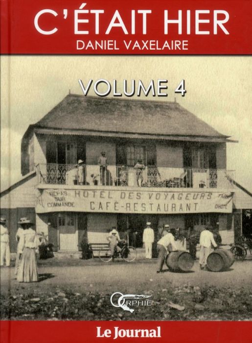 Emprunter C'était hier. Volume 4, Chapitres 52 à 68 livre