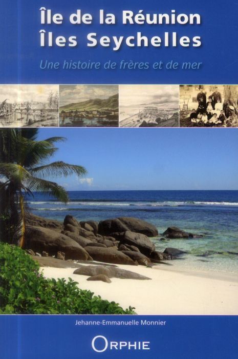 Emprunter Ile de la Réunion, îles Seychelles. Une histoire de frères et de mer livre