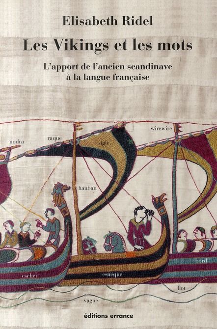 Emprunter Des Vikings et des mots. L'apport de l'ancien scandinave à la langue française livre