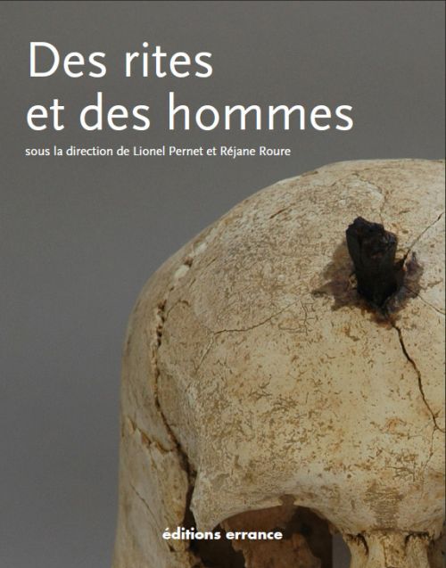 Emprunter Des rites et des hommes. Les pratiques symboliques des Celtes, des Ibères et des Grecs en Provence, livre