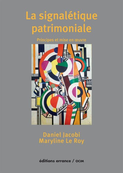 Emprunter La signalétique patrimoniale. Principes et mise en oeuvre livre