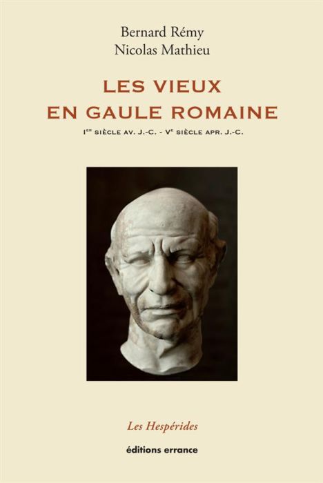 Emprunter Les vieux en Gaule romaine (Ier siècle avant J.-C. - Ve siècle après J.-C.) livre