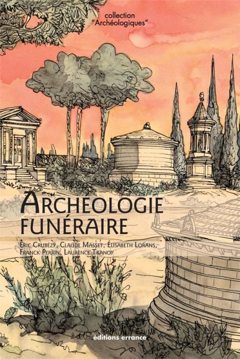 Emprunter Archéologie funéraire livre