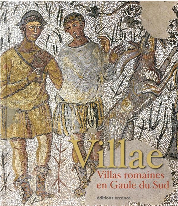 Emprunter Villae. Villas romaines en Gaule du Sud livre