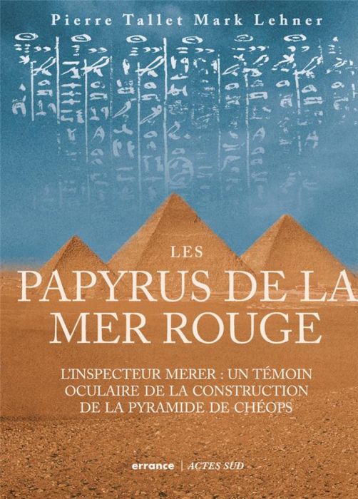 Emprunter Les papyrus de la mer Rouge. L'inspecteur Merer : un témoin oculaire de la construction de la pyrami livre