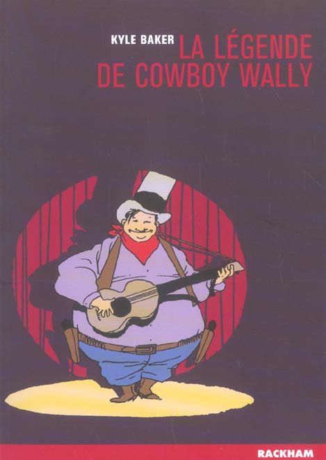 Emprunter La légende de Cowboy Wally livre