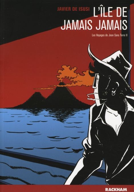 Emprunter Les Voyages de Juan Sans Terre Tome 2 : L'île de Jamais Jamais livre