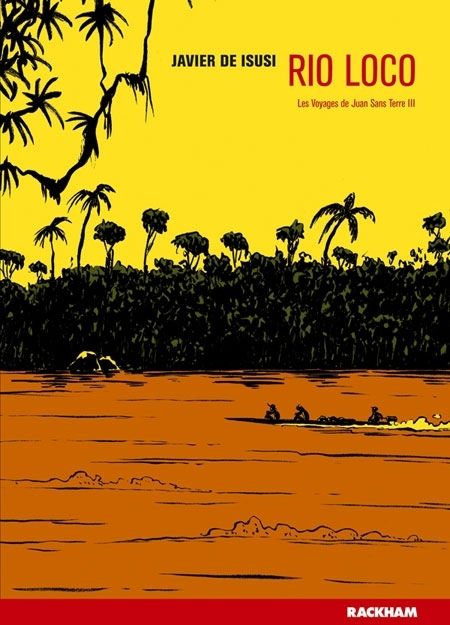 Emprunter Les Voyages de Juan Sans Terre Tome 3 : Rio Loco livre