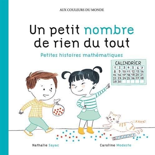 Emprunter Un petit nombre de rien du tout. Petites histoires mathématiques livre