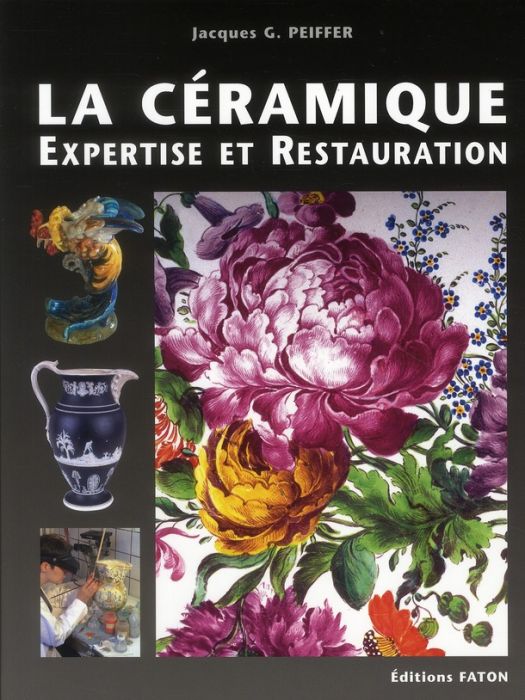 Emprunter Céramiques. Traité d'expertise technique et de conservation-restauration livre