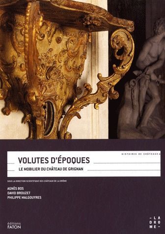 Emprunter Volutes d'époques. Le mobilier du château de Grignan livre