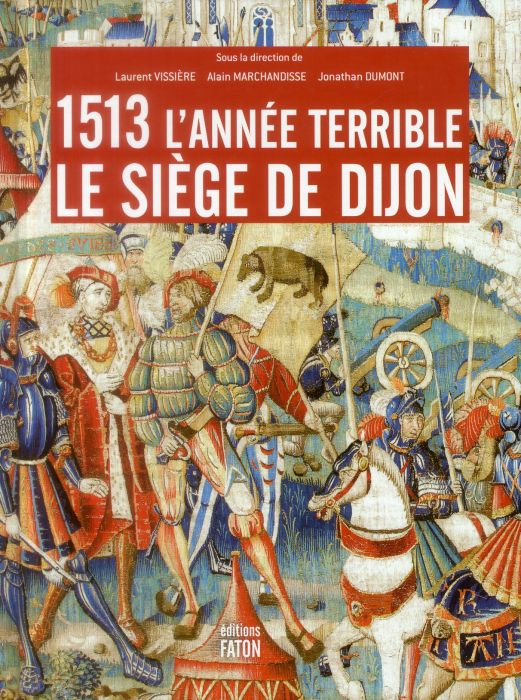 Emprunter 1513 l'année terrible. Le siège de Dijon livre