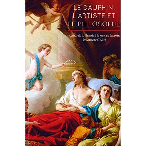 Emprunter Le dauphin, l'artiste et le philosophe. Autour de l'