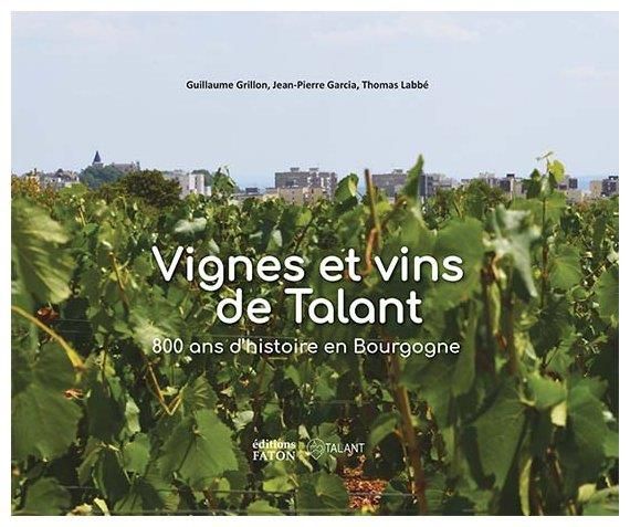 Emprunter Vignes et vins de talent. 800 ans d'histoire en Bourgogne livre