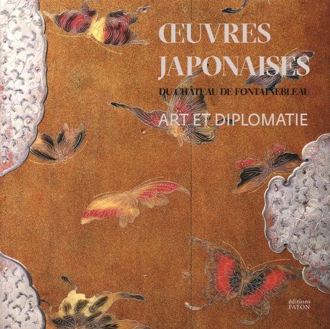 Emprunter Art et diplomatie. Les oeuvres japonaises du château de Fontainebleau (1862-1864) livre
