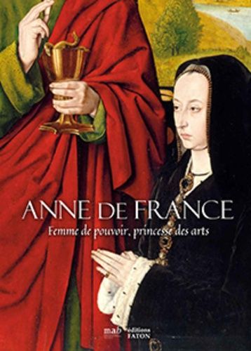 Emprunter Anne de France. Femme de pouvoir, princesse des arts livre