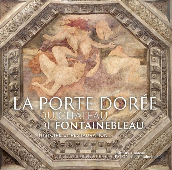 Emprunter La porte dorée du château de Fontainebleau livre