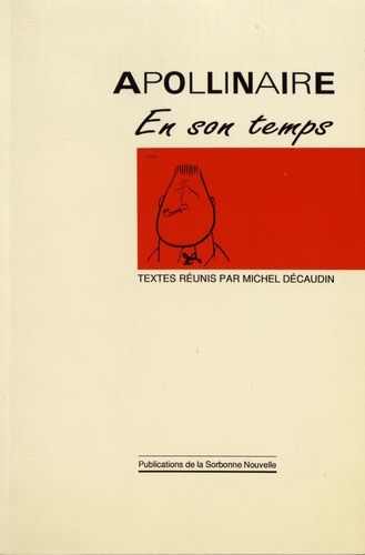 Emprunter Apollinaire en son temps. Actes du quatorzième colloque de Stavelot, 31 août - 3 septembre 1988 livre