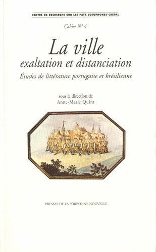 Emprunter La ville, exaltation et distanciation. Etudes de littérature portugaise et brésilienne. Textes en fr livre