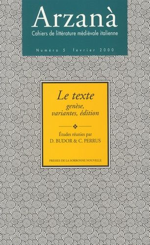 Emprunter Arzanà N° 5, Février 2000 : Le texte. Genèse, variantes, édition livre