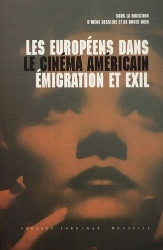 Emprunter Les Européens dans le cinéma américain. Emigration et exil livre