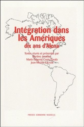 Emprunter Intégration dans les Amériques. Dix ans d'Alena livre