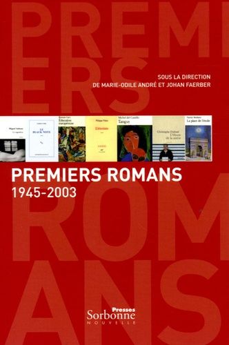 Emprunter Premiers romans 1945-2003 livre