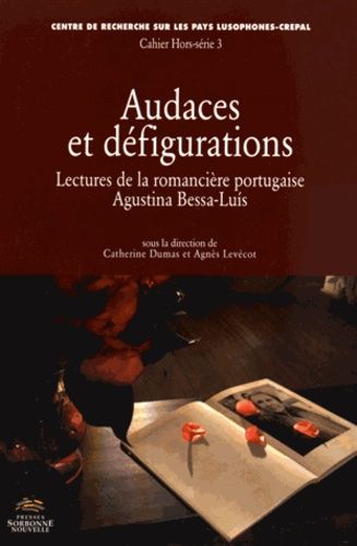 Emprunter Audaces et défigurations. Lectures de la romancière portugaise Agustina Bessa-Luis livre