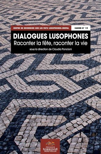 Emprunter Dialogues lusophones. Raconter la fête, raconter la vie livre