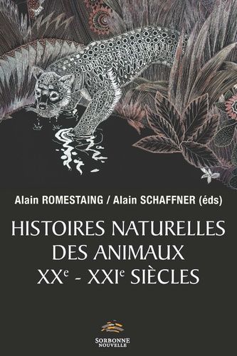 Emprunter Histoires naturelles des animaux XXe-XXIe siècles livre