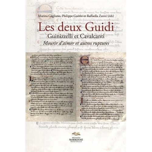 Emprunter Les deux Guidi. Guinizzelli et Cavalcanti. Mourir d'aimer et autres ruptures, Textes en français et livre