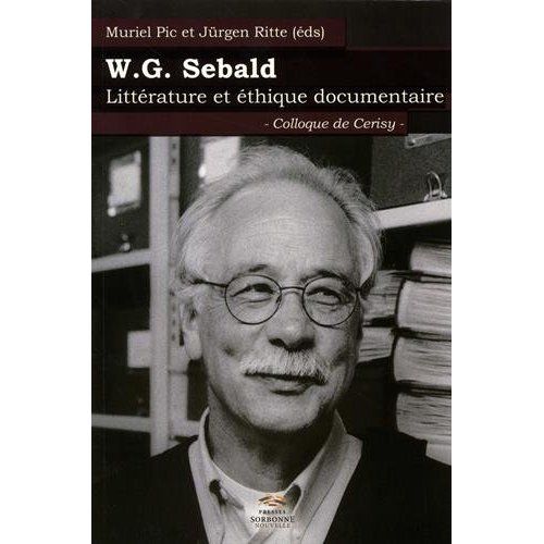 Emprunter W. G. Sebald. Littérature et éthique documentaire livre