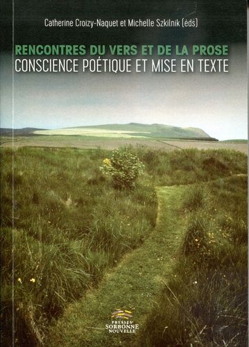 Emprunter Rencontres du vers et de la prose. Conscience poétique et mise en texte livre