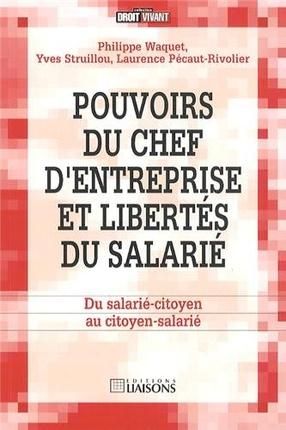 Emprunter Pouvoirs du chef d'entreprise et libertés du salarié livre