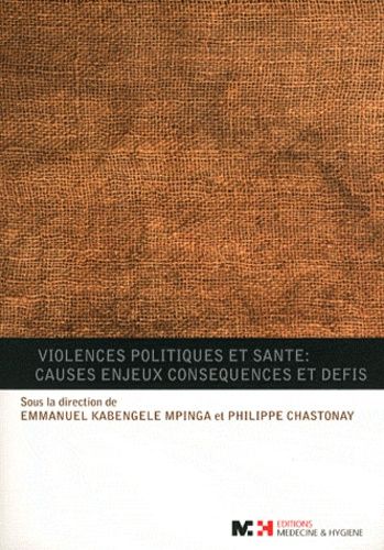 Emprunter Violences politiques et santé : causes, enjeux, consequences et défis livre