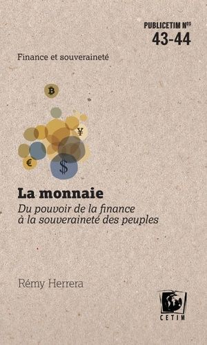 Emprunter La monnaie. Du pouvoir de la finance à la souveraineté des peuples livre