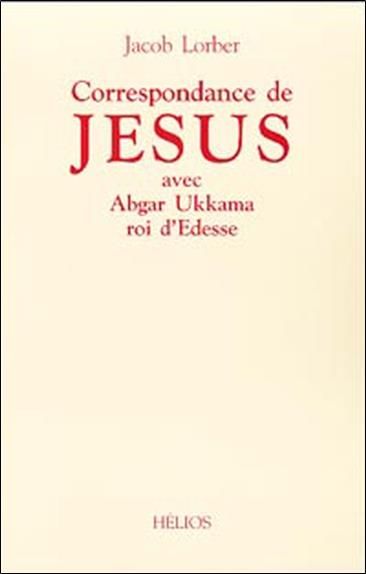 Emprunter CORRESPONDANCE DE JESUS AVEC ABGAR UKHAMA livre