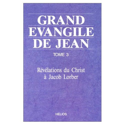 Emprunter GRAND EVANGILE DE JEAN. TOME 3 livre