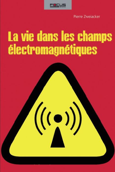 Emprunter Vivre dans les champs électromagnétiques livre