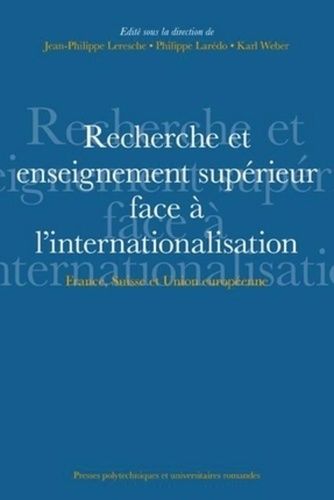 Emprunter Recherche et enseignement supérieur face à l'internationalisation. France, Suisse et Union européenn livre