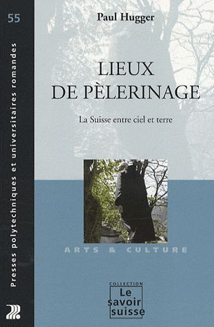 Emprunter Lieux de pèlerinage. La Suisse entre ciel et terre livre