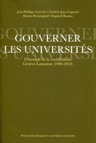 Emprunter Gouverner les universités. L'exemple de la coordination Genève-Lausanne (1990-2010) livre