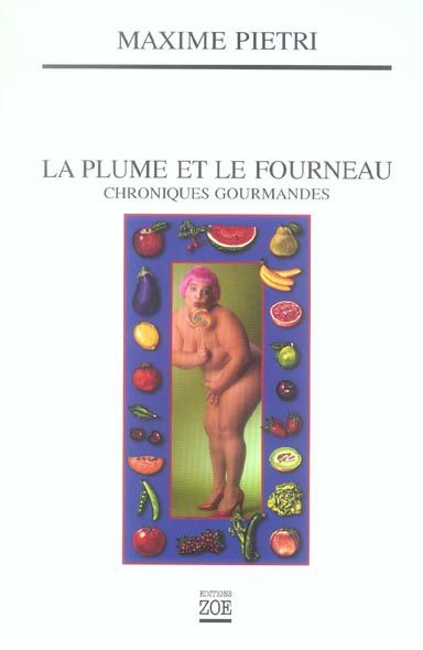 Emprunter La Plume et le fourneau. Chroniques gourmandes livre